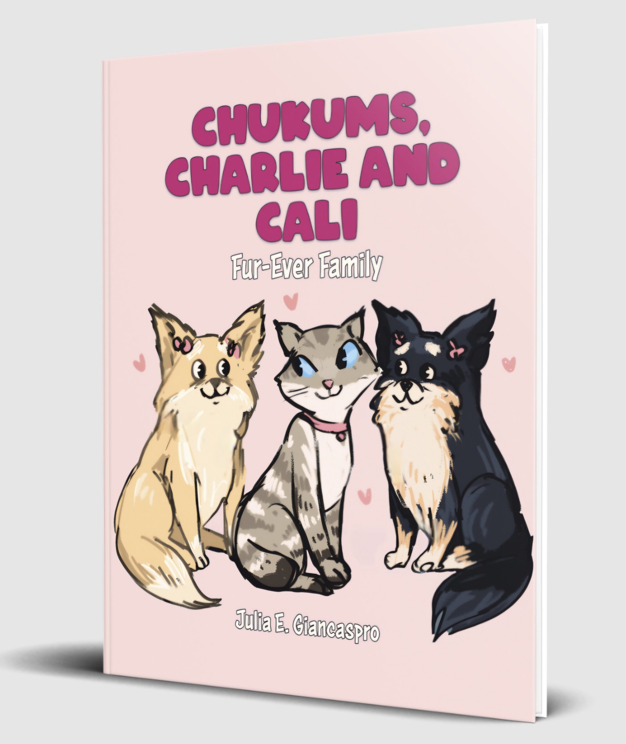 Chukums, Charlie and Cali: Fur-Ever Family